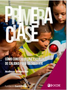 Primera clase: cómo construir una escuela de calidad para el siglo XXI