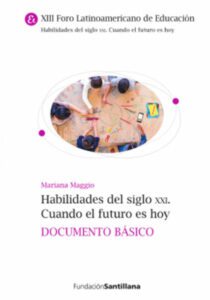 Habilidades del siglo XXI: cuando el futuro es hoy