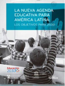 La nueva agenda educativa para América Latina: los objetivos para 2030