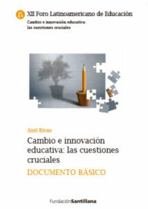 Cambio e innovación en la Educación: las cuestiones cruciales