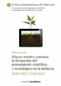 La construcción del pensamiento científico y tecnológico en los niños de 3 a 8 años