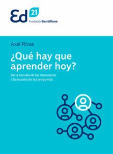 ¿Qué hay que aprender hoy? De la escuela de las respuestas a la escuela de las preguntas