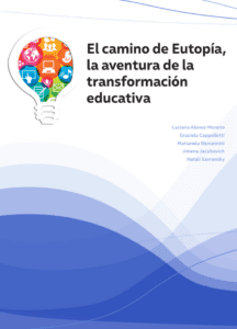 El caminho de eutopía, la aventura de la transformación educativa