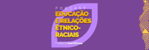Educación y Relaciones Étnico-Raciales en Brasil