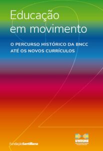 Educación en movimiento – La trayectoria histórica de la BNCC hasta los nuevos currículos