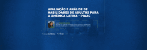 Evento de presentación del Programa de Evaluación Internacional de Competencias de Adultos – PIAAC