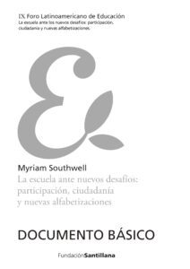 La escuela ante nuevos desafíos: participación, ciudadanía y nuevas alfabetizaciones