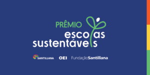 Santillana,  la OEI y Fundación Santillana anuncian a los ganadores del Premio Escuelas Sostenibles