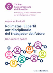 Polímatas – El perfil antidisciplinario del trabajador del futuro